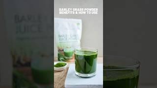 Barley Grass Powder Benefits and How to Use