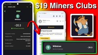 Miners Club || Miners Club Withdrawal kaise kare ||Miners Club Payment Proof || Miners Club App