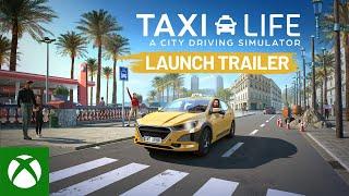 Taxi Life: A City Driving Simulator | Launch Trailer