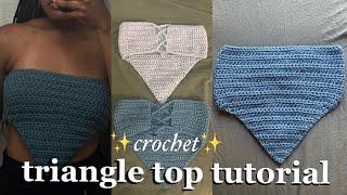 simple triangle top crochet tutorial (beginner friendly)