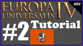 No DLC Europa Universalis IV Tutorial For Beginners - Muscovy Guide - Updated 2020 - Part 2