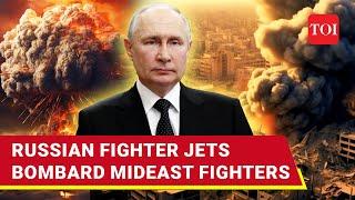 Putin 'Enters' Syria: Russia Bombards 'NATO-backed' Anti-Iran Fighters As Assad Loses Aleppo