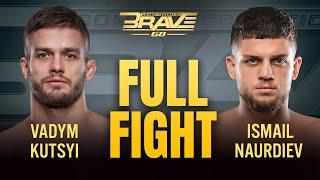 Vadym Kutsyi vs Ismail Naurdiev | FULL FIGHT | BRAVE CF 68