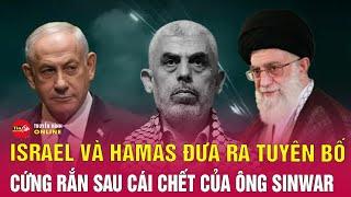 Tin tức 24h mới.Tin Trưa 19/10. Lộ diện tình tiết mới về cái chết của thủ lĩnh Hamas Sinwar | Tin24h