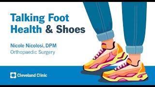 Talking Foot Health and Shoes | Nicole Nicolosi, DPM