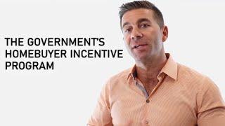 How Does the Government’s First-Time Homebuyer Incentive Program Work?