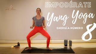 Yang Yoga- mueve la energía y empodérate (voluntad)