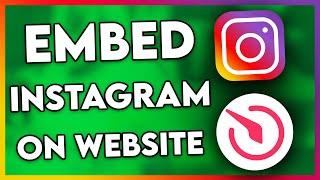 How to Embed Instagram Feed on Website (Step By Step)