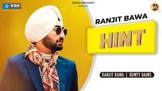 Ranjit Bawa: HINT (Full Video) Latest Punjabi Songs 2020 | Balle Balle Tv