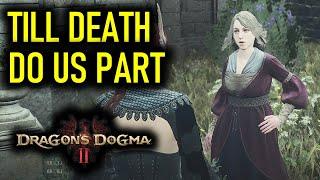 Till Death Do Us Part Quest Walkthrough | Dragon's Dogma 2