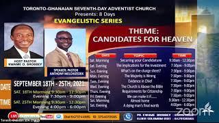 TGSDA Church Evangelistic Series - Final day Part 1: Speaker - Ps Anthony Melchizedek. September 25,