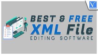 4 Free and the Best XML Editor Software