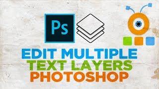 How to Edit Multiple Text Layers in Photoshop