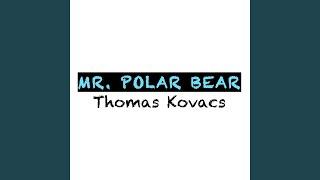 Mr. Polar Bear