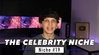 No 19 The Celebrity Niche |  Best YouTube Niches to Make Money Without Showing Your Face |