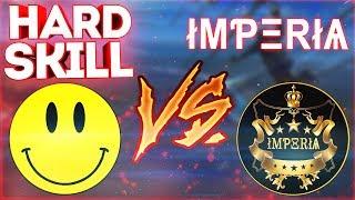 HARD - SKILL VS IMPERIA / ОНИ НАС УНИЧТОЖИЛИ?! КТО ЖЕ ПОБЕДИЛ ЭТУ БИТВУ?