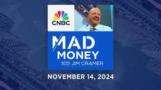 Mad Money - 11/14/24 | Audio Only