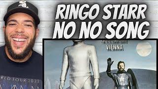 LOVE RINGO!| FIRST TIME HEARING Ringo Starr  - No No Song REACTION