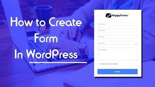 How To Make A Form In WordPress with HappyForms Plugin