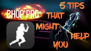 5 TIPS THAT MIGHT HELP YOU IN BHOP PRO | Bhop pro | RyuGamez