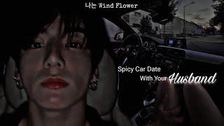 $picy Car Date With Your Husband || Jungkook ASMR Imagine  [Fake Subs]