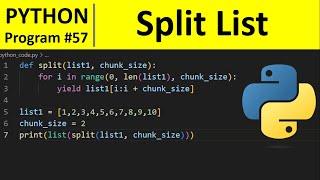 Python Program #57 - Split List Into Evenly Sized Chunks in Python