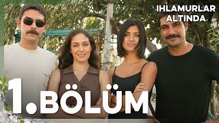 Ihlamurlar Altında 1. Bölüm - Full Bölüm