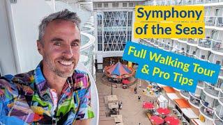 Symphony of the Seas Tour with Pro Tips & Advice | Royal Caribbean