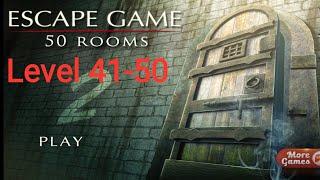 Escape Game 50 Rooms 2 - Level 41 42 43 44 45 46 47 48 49 50