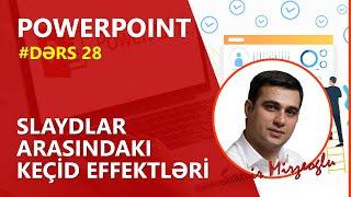 #PowerPointDərsləri | Dərs 28 | Slaydlar arasındakı keçid effektləri