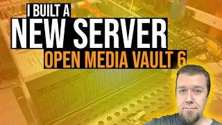 My New Open Media Vault 6 Server is AWESOME!