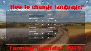 Farming Simulator 19 CHANGE LANGUAGE