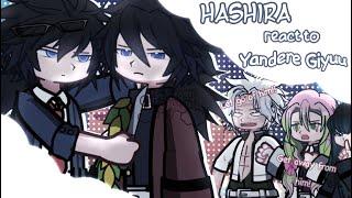 ・Hashira’s react to Yandere Giyuu・ FT @L3n0reXD