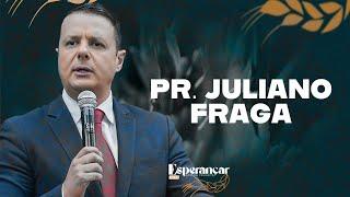 Pr. Juliano Fraga - Esperançar 2025 - 12º Dia