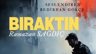 Bıraktın - Ramazan SAĞDIÇ / SEYYAR RADYO #şiir #bedirhangökçe #şiirheryerde #bıraktın