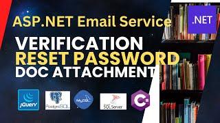 ASP.NET Email Service  | User Registration Verification | Reset Password | Document Attachment