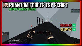 Phantom Forces Esp,Aimbot | Solara Executor