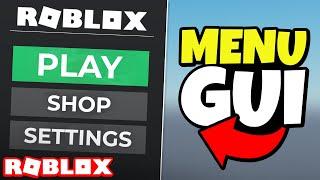 How to Make a MENU GUI in ROBLOX!