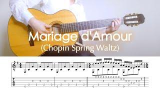 Mariage d'Amour / wrongly known as Chopin - Spring Waltz | TAB