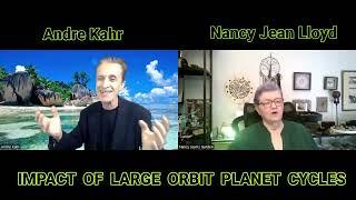 Nancy Jean and Andre: THE IMPACT OF "BIG ORBIT' PLANET CYCLES