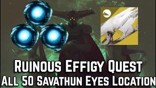 All Savathun Eyes Locations - Ruinous Effigy Exotic Quest // Destiny 2