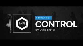 Dark Signal - Control [HD]