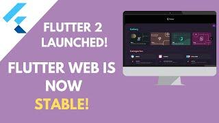 Flutter Web is Just AMAZING | Flutter 2 Released | Flutter Web