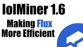 lolMiner 1.6 Mining Flux and Stop Saying Profit