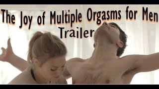 The Joy of Multiple Orgasms for Men | Official Trailer | Multi•O•Coaching