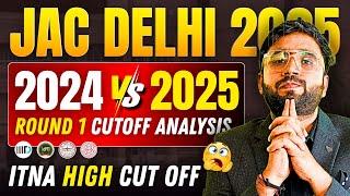 ITNA HIGH Cutoff in JAC Delhi 2025? 2024 vs 2025 Round 1 | DTU, NSUT, IIIT-D, IGDTUW