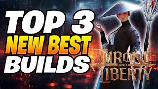 TOP 3 Best Builds In Throne and Liberty | Throne and Liberty Builds