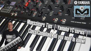 Moessieurs Tips | Yamaha YC series | Class Compliant, all you need to know!