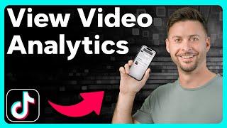 How To Check TikTok Video Analytics