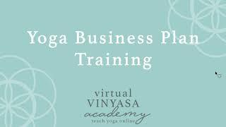 Yoga Business Plan Training - Virtual Vinyasa Academy